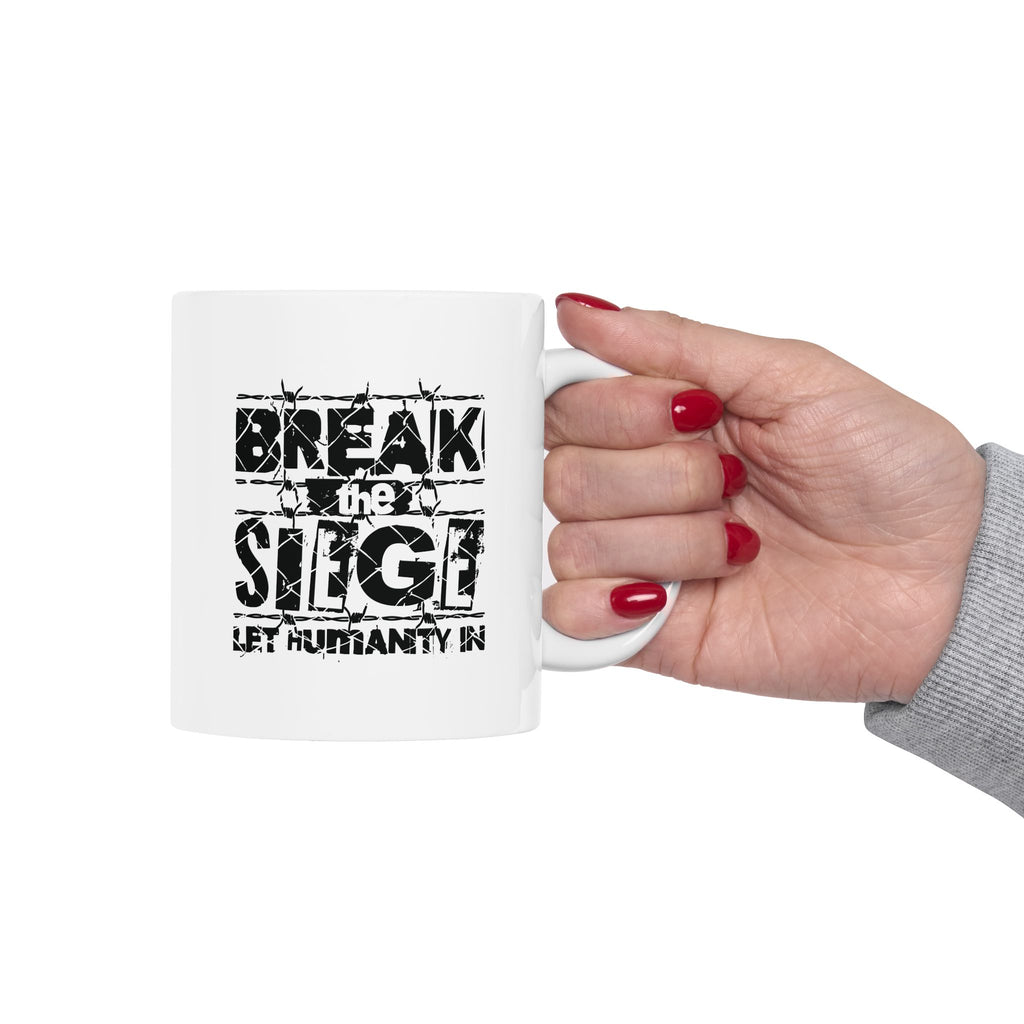 Break the Siege Ceramic Mug