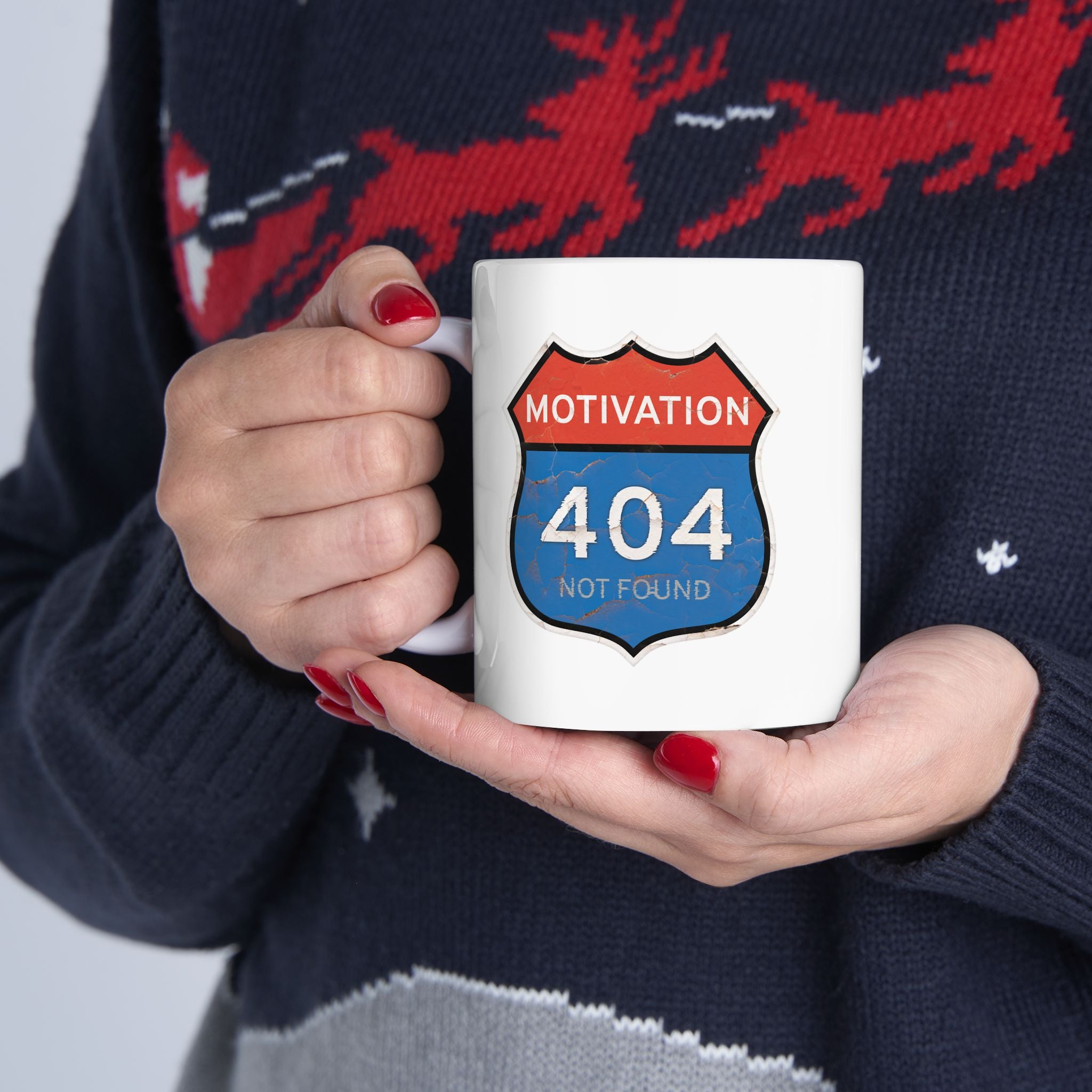 Motivation 404 Not Found Ceramic Mug | 11oz 15oz
