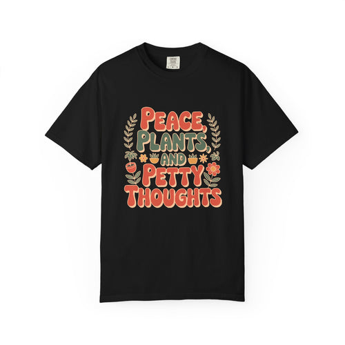 ’Peace Plants & Petty Thoughts’ T-Shirt | Funny Plant Graphic Quote Tee - Black / S