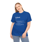 School Definition Unisex Tee Perfect for Students Teachers Casual Wear Back to School Birthday Gifts Graduation