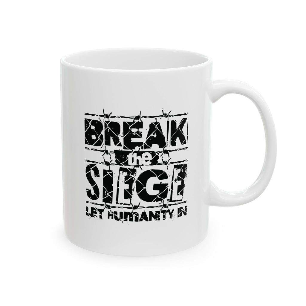 Break the Siege Ceramic Mug