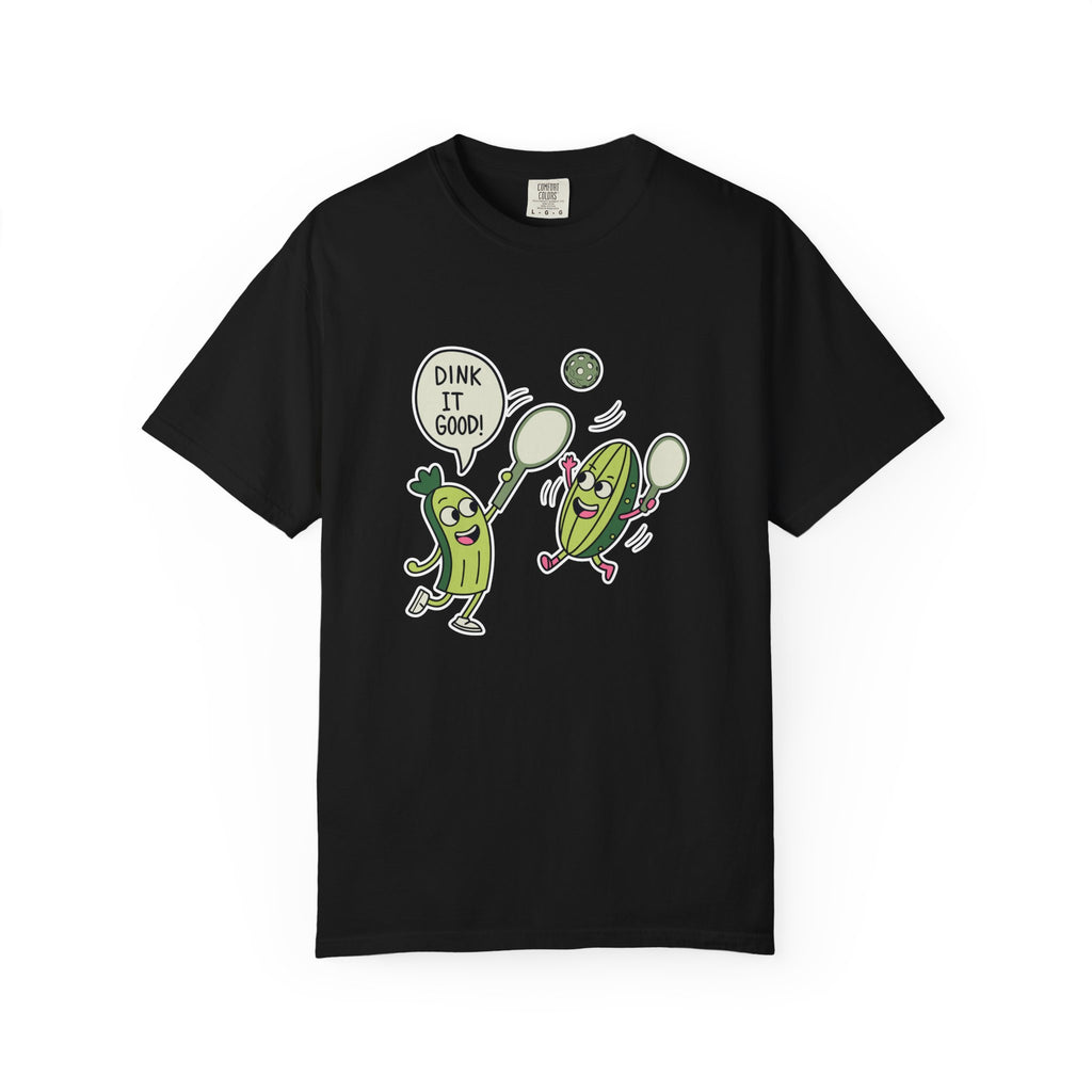 Dink It Good’ Pickleball T-Shirt | Funny Sports Graphic Shirt - Black / S