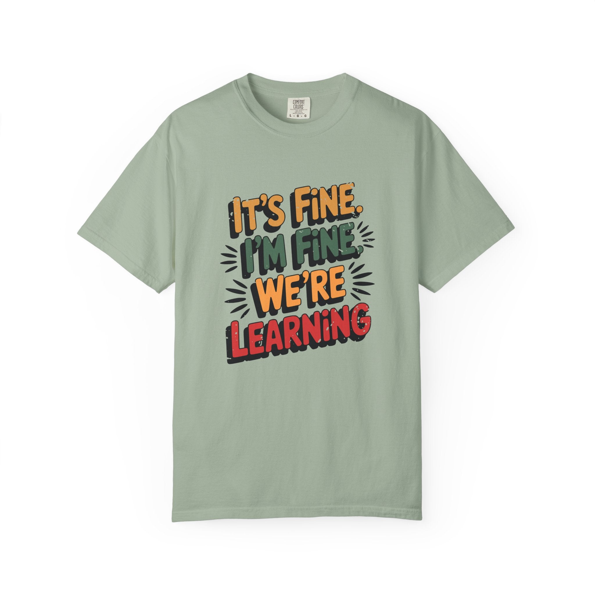 Learning is Fine Inspirational T-Shirt | Motivational Student & Teacher Gift - Bay / S