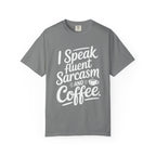 ’I Speak Fluent Sarcasm & Coffee’ T-Shirt | Funny Sarcastic Quote Tee for Coffee Lovers - Grey / S