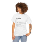 School Definition Unisex Tee Perfect for Students Teachers Casual Wear Back to School Birthday Gifts Graduation