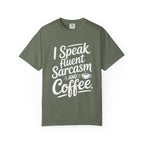 ’I Speak Fluent Sarcasm & Coffee’ T-Shirt | Funny Sarcastic Quote Tee for Coffee Lovers - Moss / S