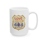 Vintage ’Love Route 404 Not Found’ Ceramic Mug 11oz & 15oz
