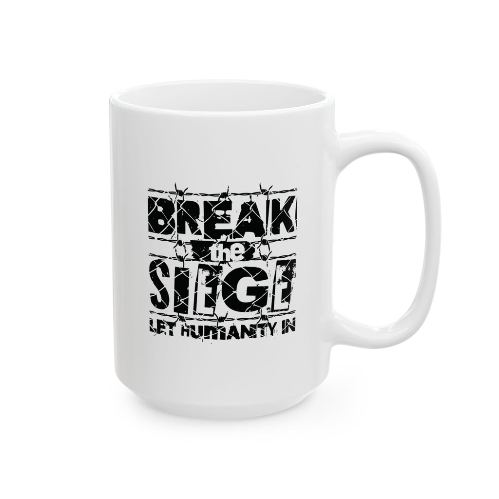 Break the Siege Ceramic Mug