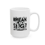 Break the Siege Ceramic Mug