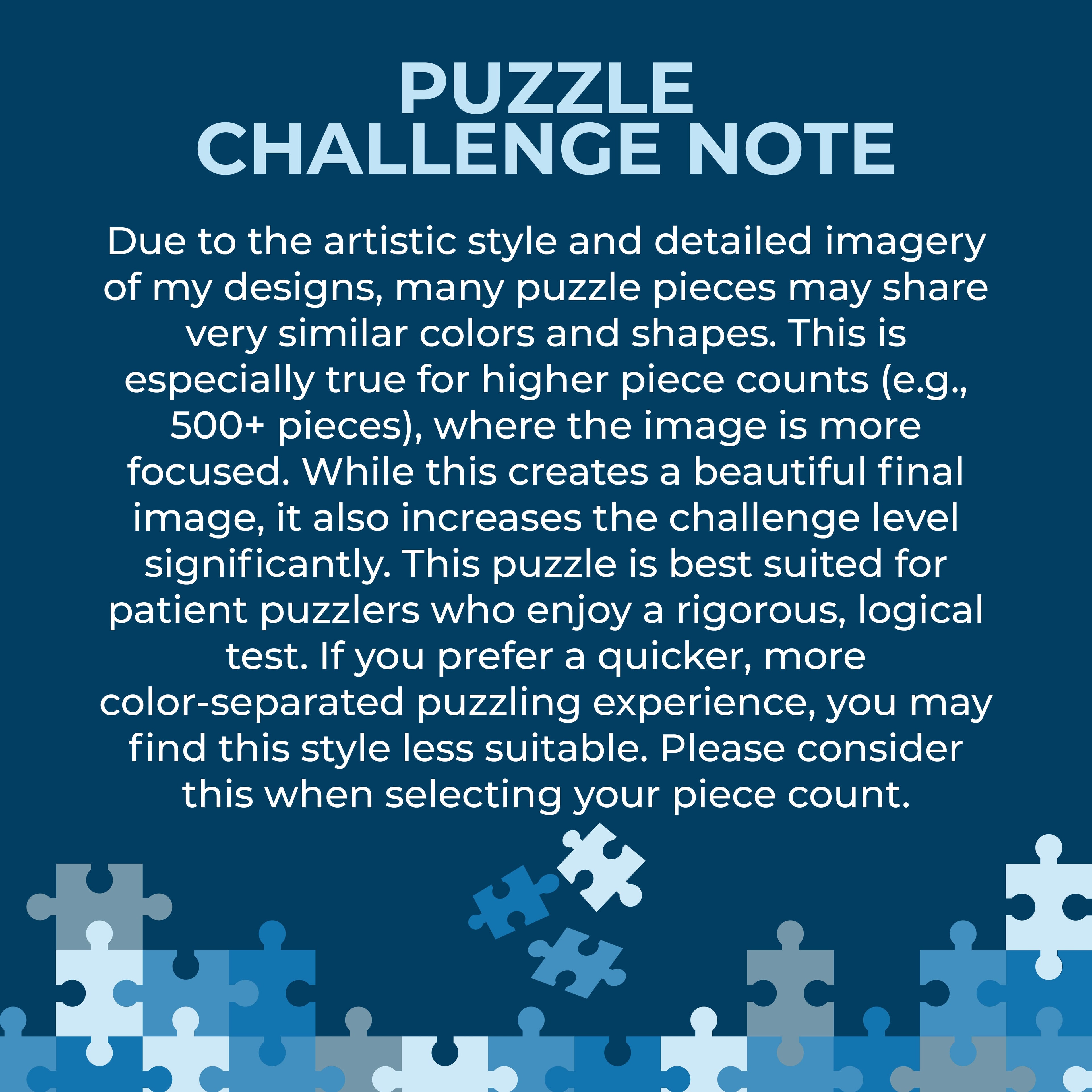 Puzzle Challenge Notice about the Jigsaw Puzzles Difficulty level and the challenges to expect.