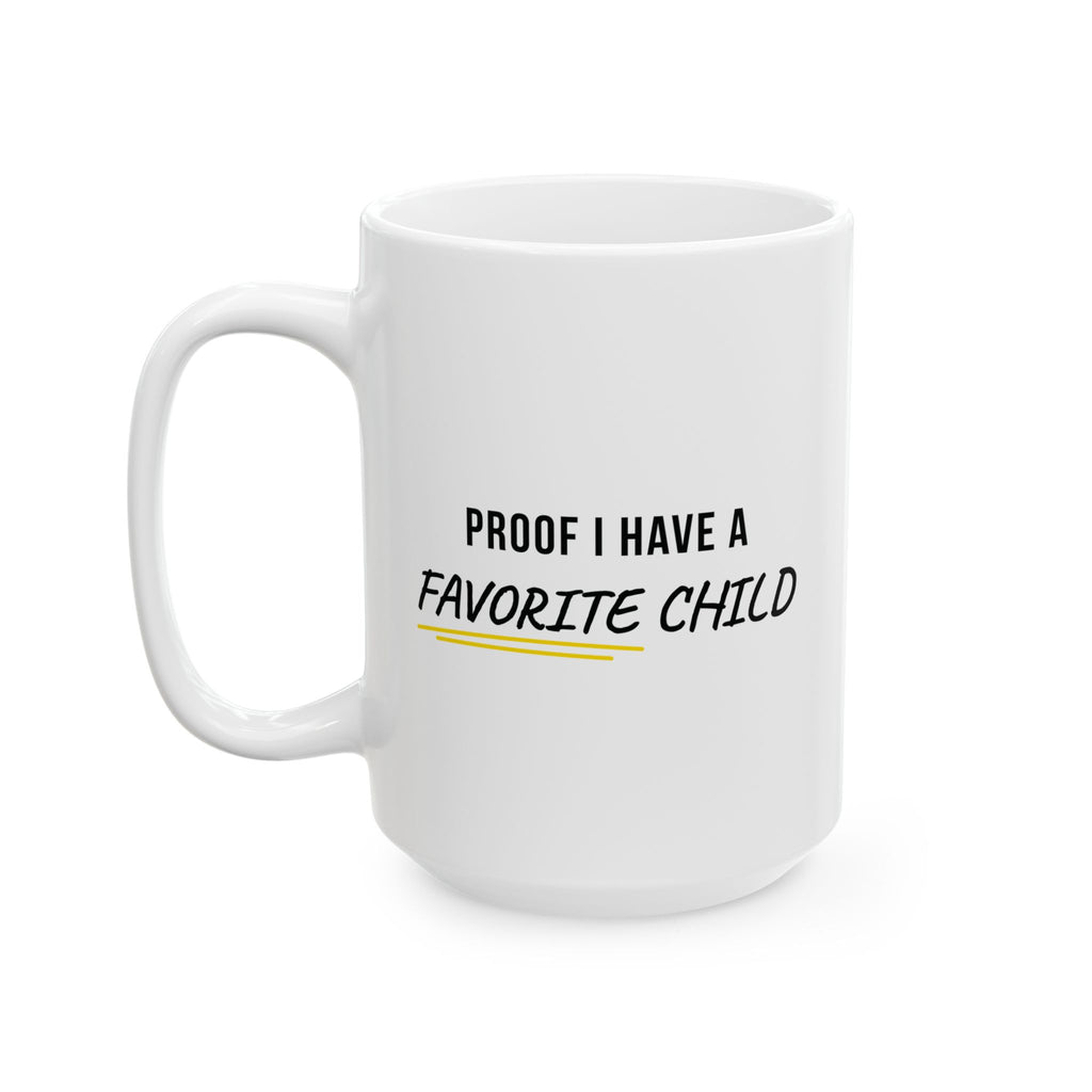 Funny Favorite Child Ceramic Mug - 15oz - Mug