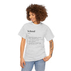 School Definition Unisex Tee Perfect for Students Teachers Casual Wear Back to School Birthday Gifts Graduation