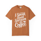 ’I Speak Fluent Sarcasm & Coffee’ T-Shirt | Funny Sarcastic Quote Tee for Coffee Lovers - Yam / S