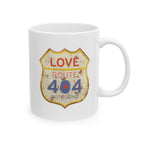 Vintage ’Love Route 404 Not Found’ Ceramic Mug 11oz & 15oz