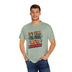 Learning is Fine Inspirational T-Shirt | Motivational Student & Teacher Gift