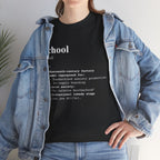 School Definition Unisex Tee Perfect for Students Teachers Casual Wear Back to School Birthday Gifts Graduation