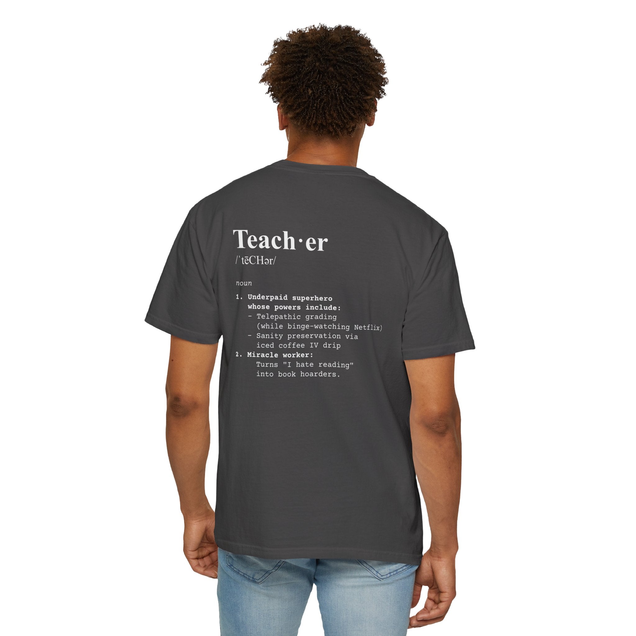 Teacher Definition T-Shirt (V1 - Back Print) - T-Shirt