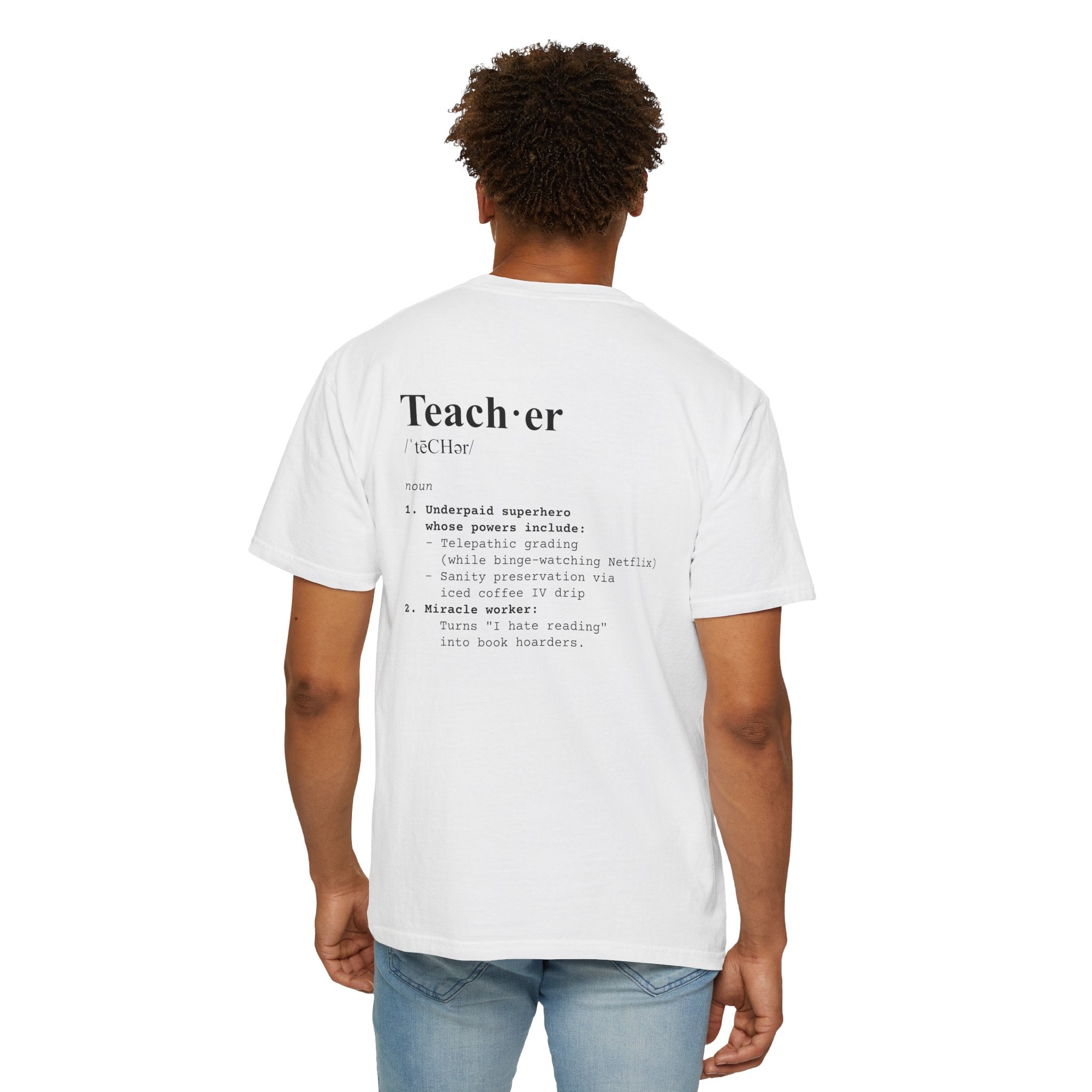 Teacher Definition T-Shirt (V1 - Back Print) - T-Shirt