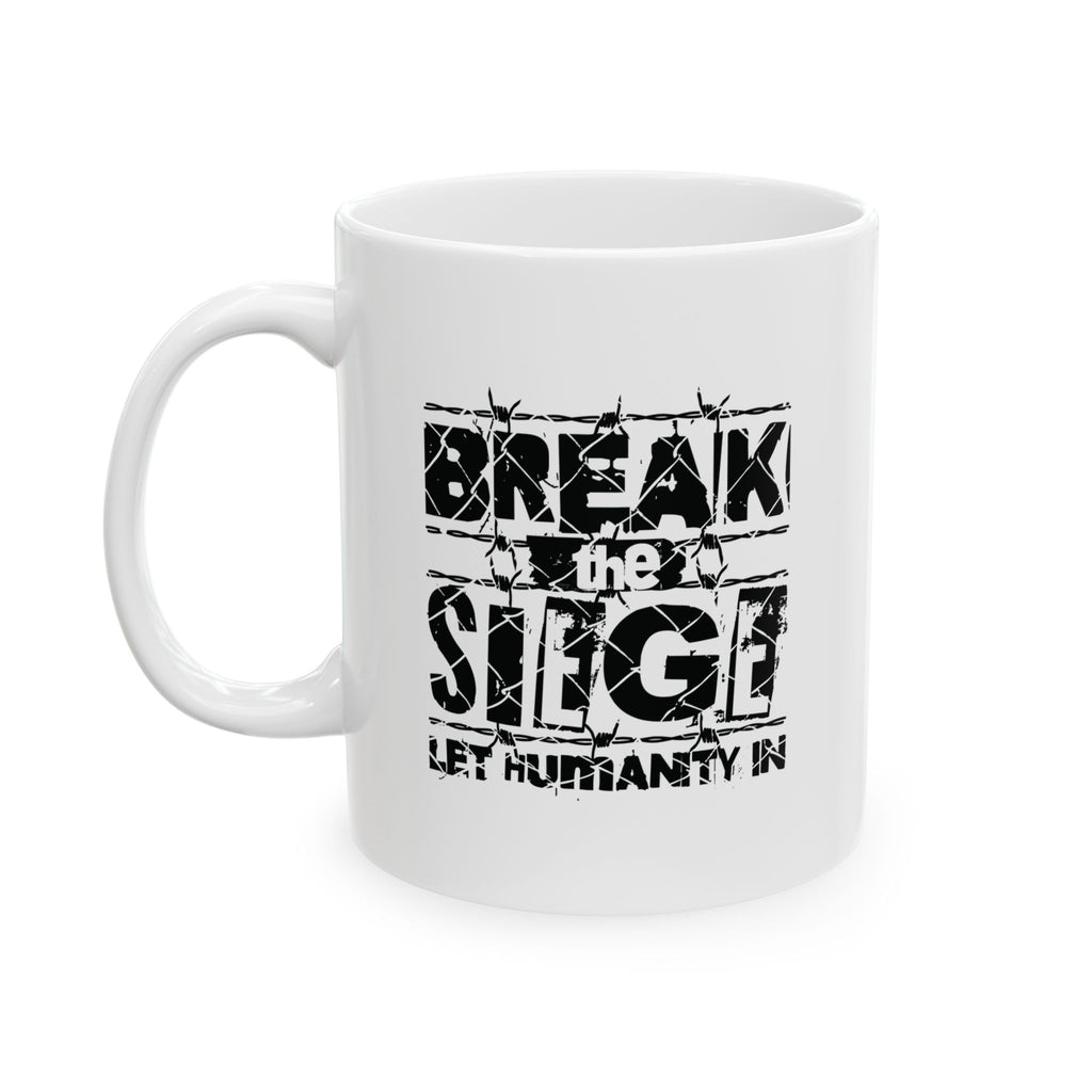 Break the Siege Ceramic Mug - 11oz