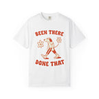’Been There Done That’ T-Shirt | Funny Dog Lover Quote Tee with Playful Graphic - White / S