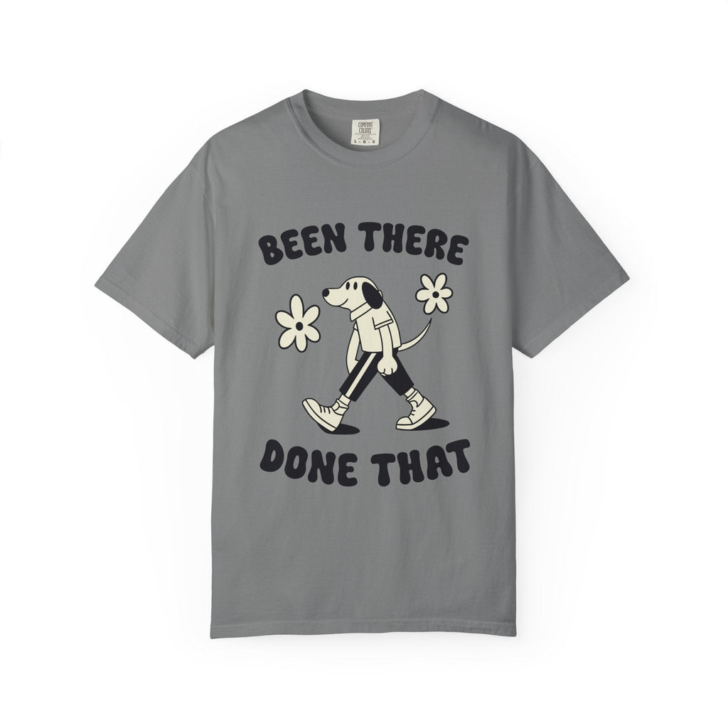 ’Been There Done That’ T-Shirt | Funny Dog Lover Quote Tee with Playful Graphic - Grey / S
