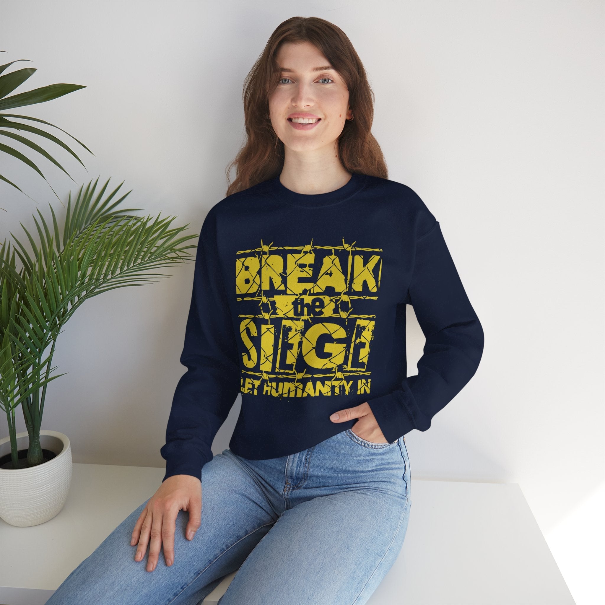 Break the Siege Crewneck Sweatshirt – “Let Humanity In”