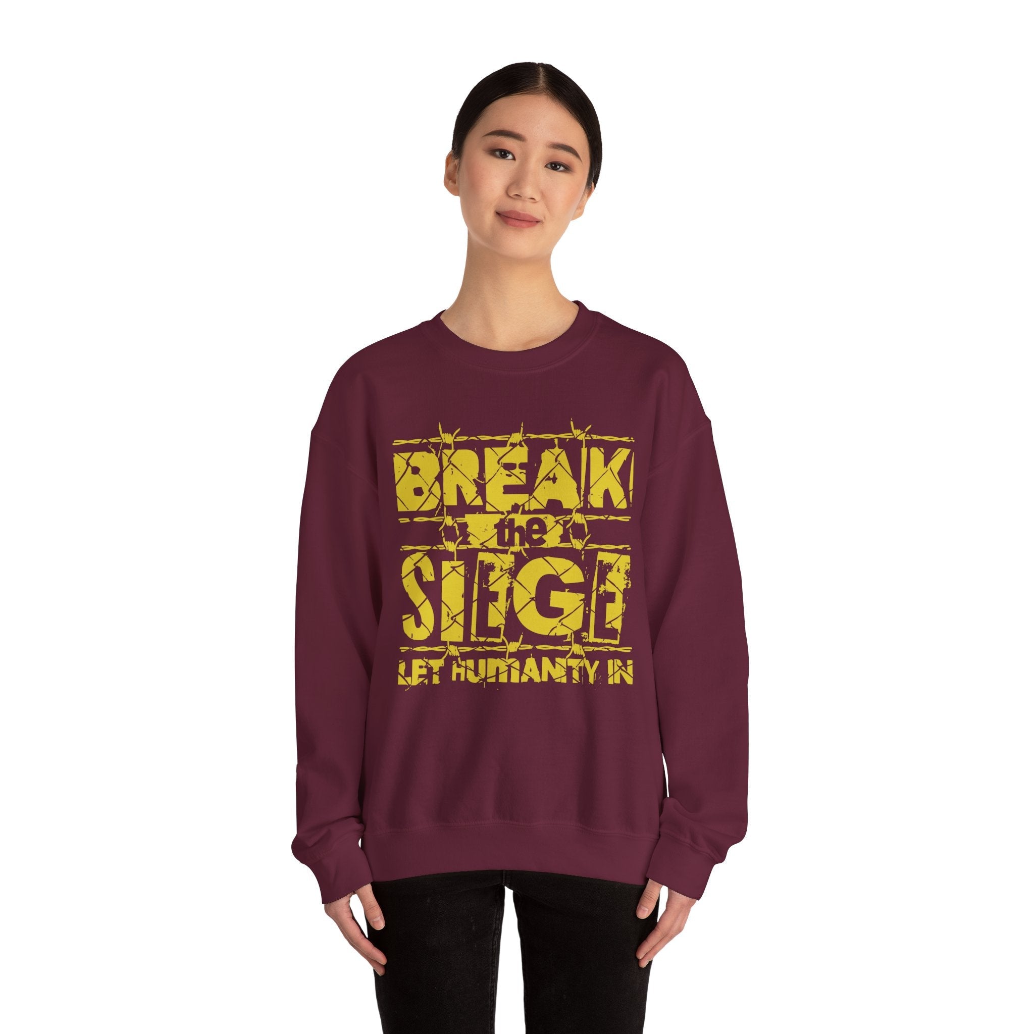 Break the Siege Crewneck Sweatshirt – “Let Humanity In”