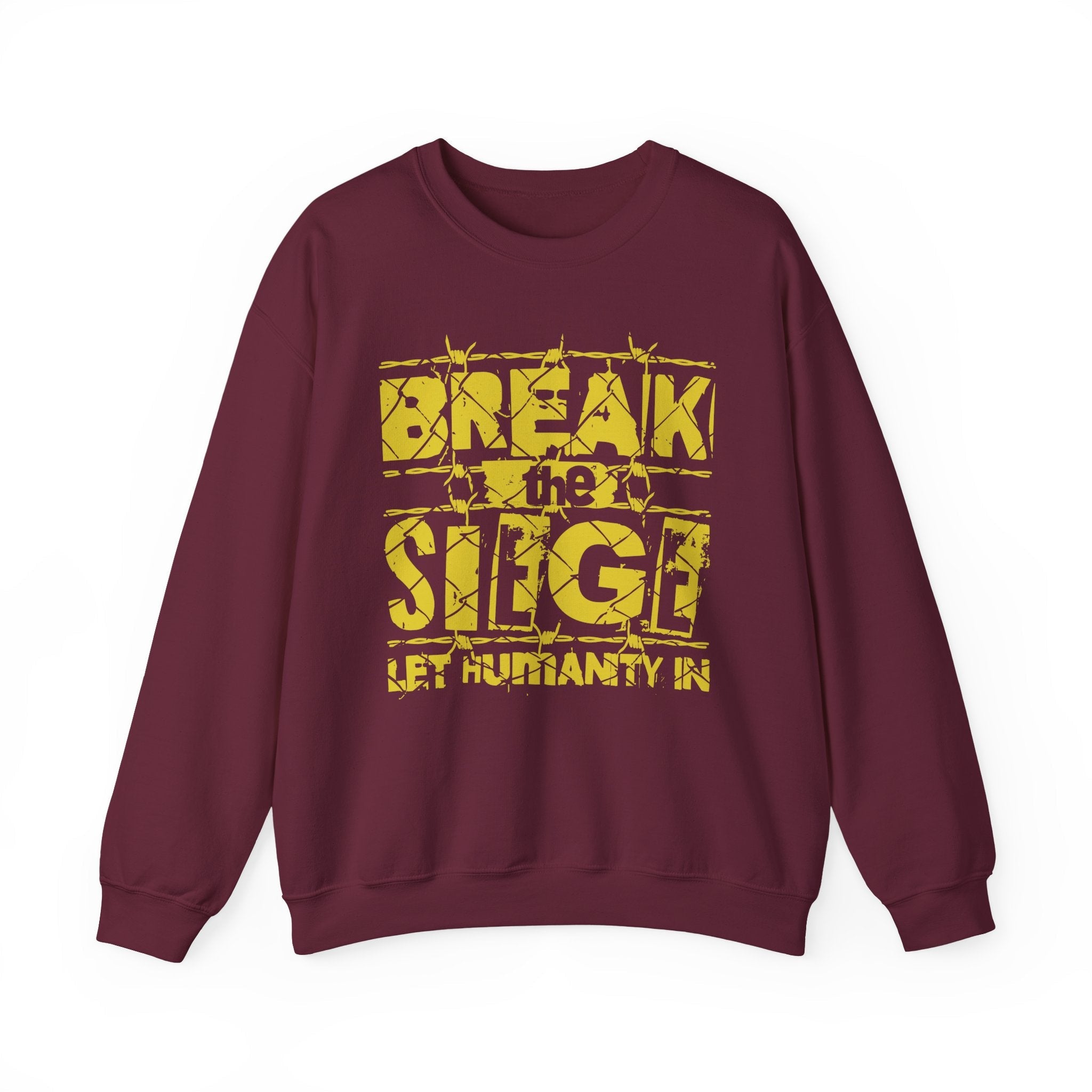 Break the Siege Crewneck Sweatshirt – “Let Humanity In” - S / Maroon