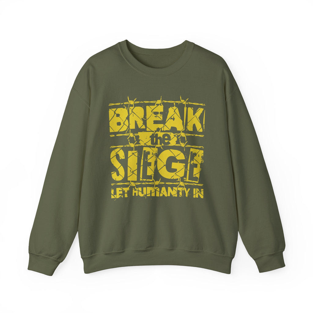 Break the Siege Crewneck Sweatshirt – “Let Humanity In” - S / Military Green