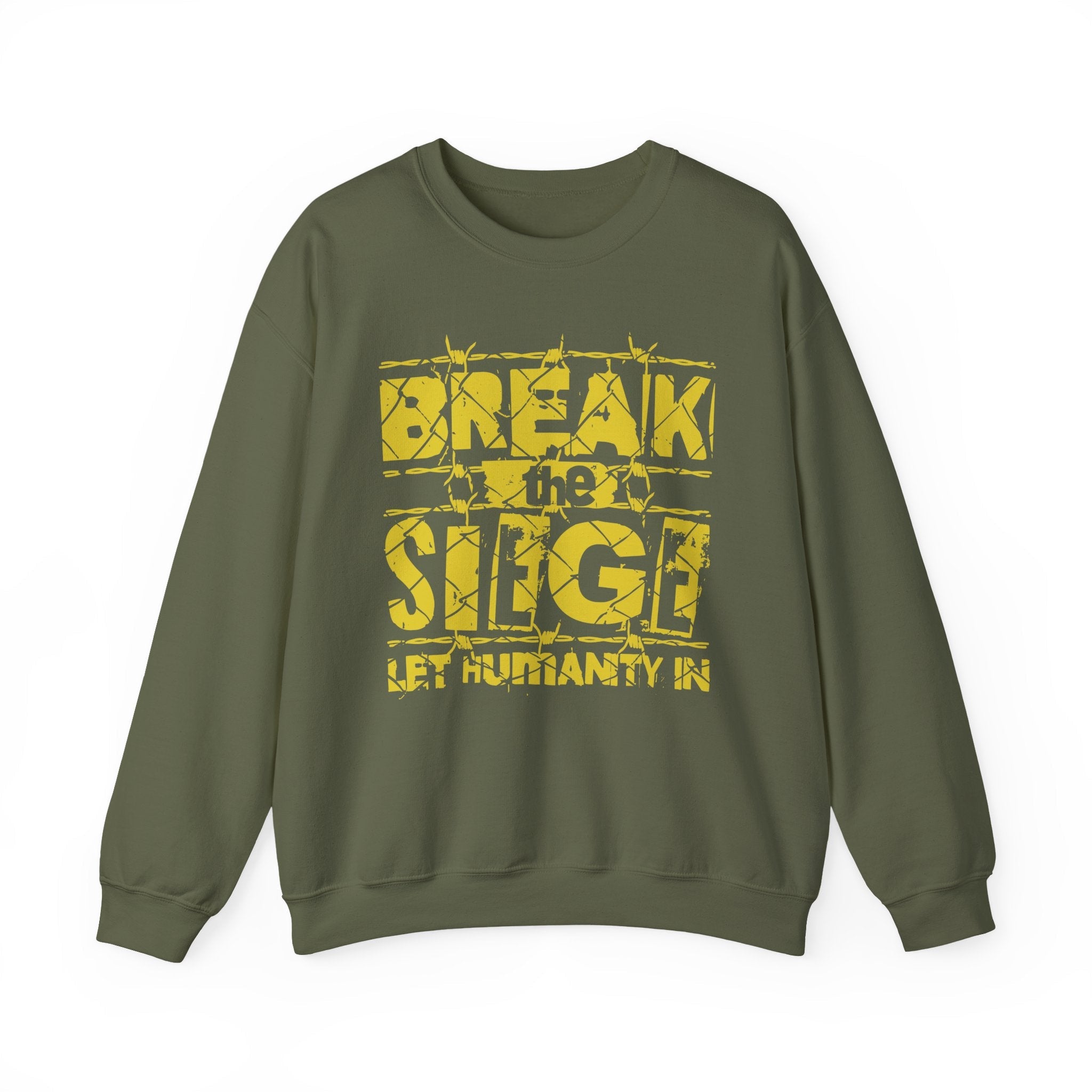 Break the Siege Crewneck Sweatshirt – “Let Humanity In” - S / Military Green