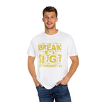 Break the Siege Unisex Garment-Dyed T-Shirt