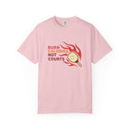 ’Burn Calories Not Courts’ Pickleball T-Shirt | Funny Sports Quote Tee for Men & Women - Blossom / S