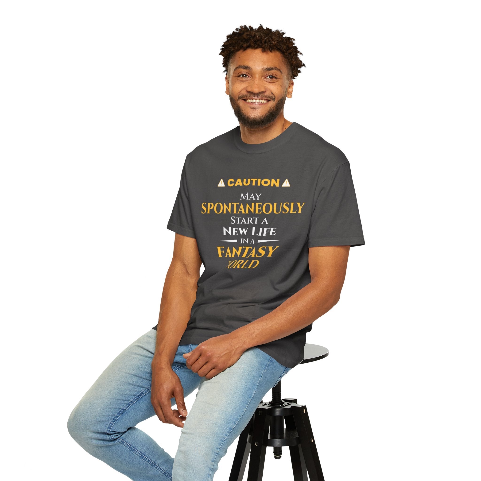 Caution: May Spontaneously Start a New Life in a Fantasy World T-Shirt