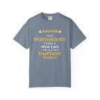 Caution: May Spontaneously Start a New Life in a Fantasy World T-Shirt