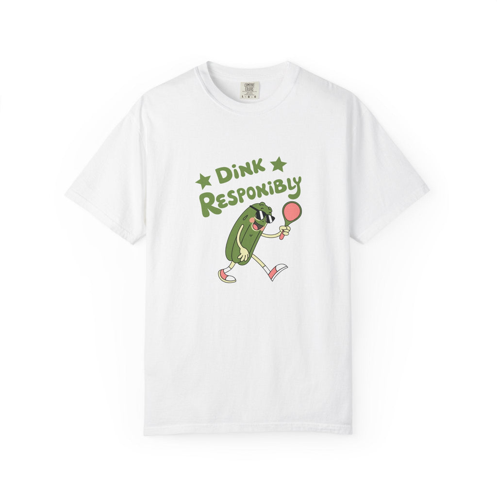 ’Dink Responsibly’ Pickleball T-Shirt | Funny Pun Tee for Men & Women - White / S