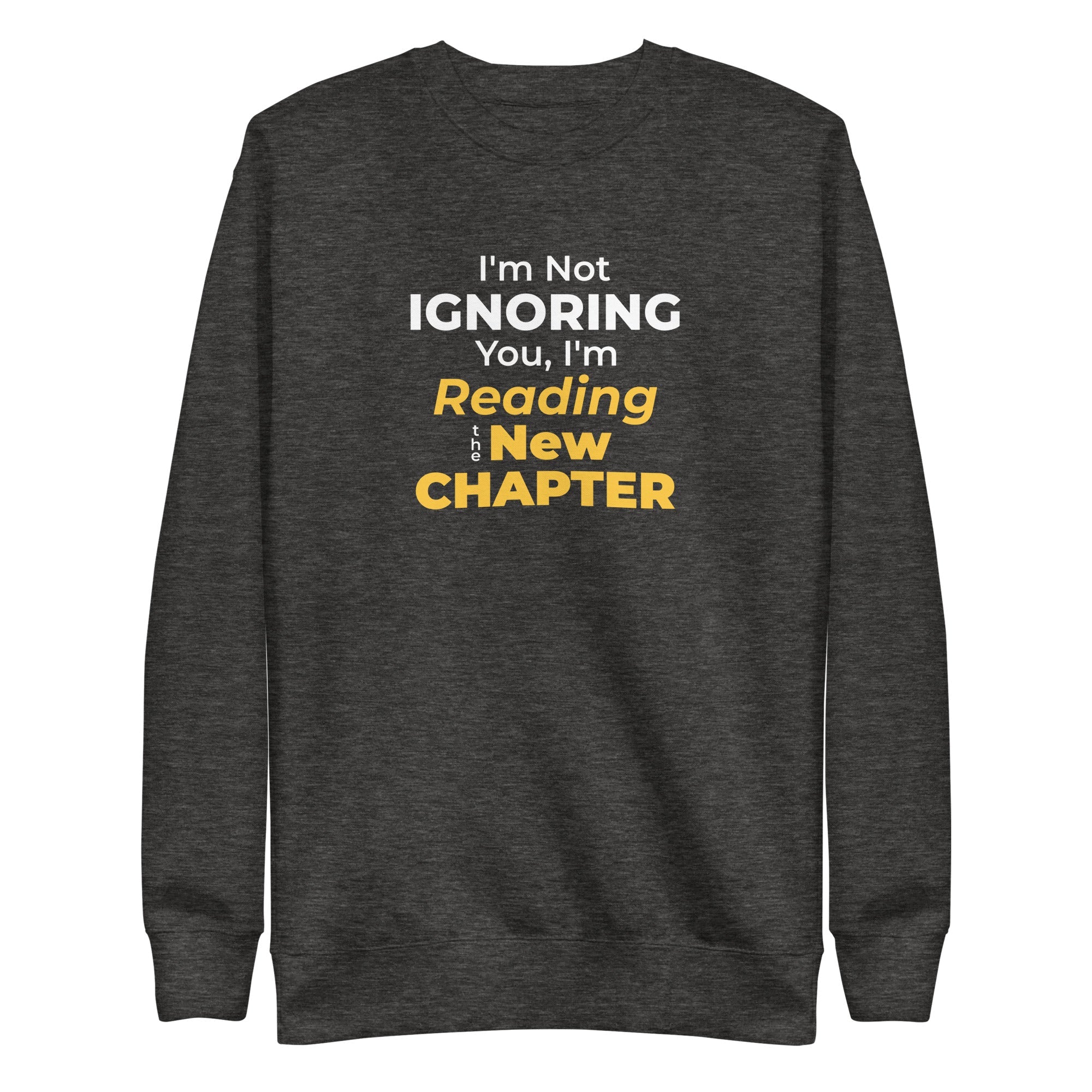 Dark gray sweatshirt with humorous, witty manhwa reader text design on a white background