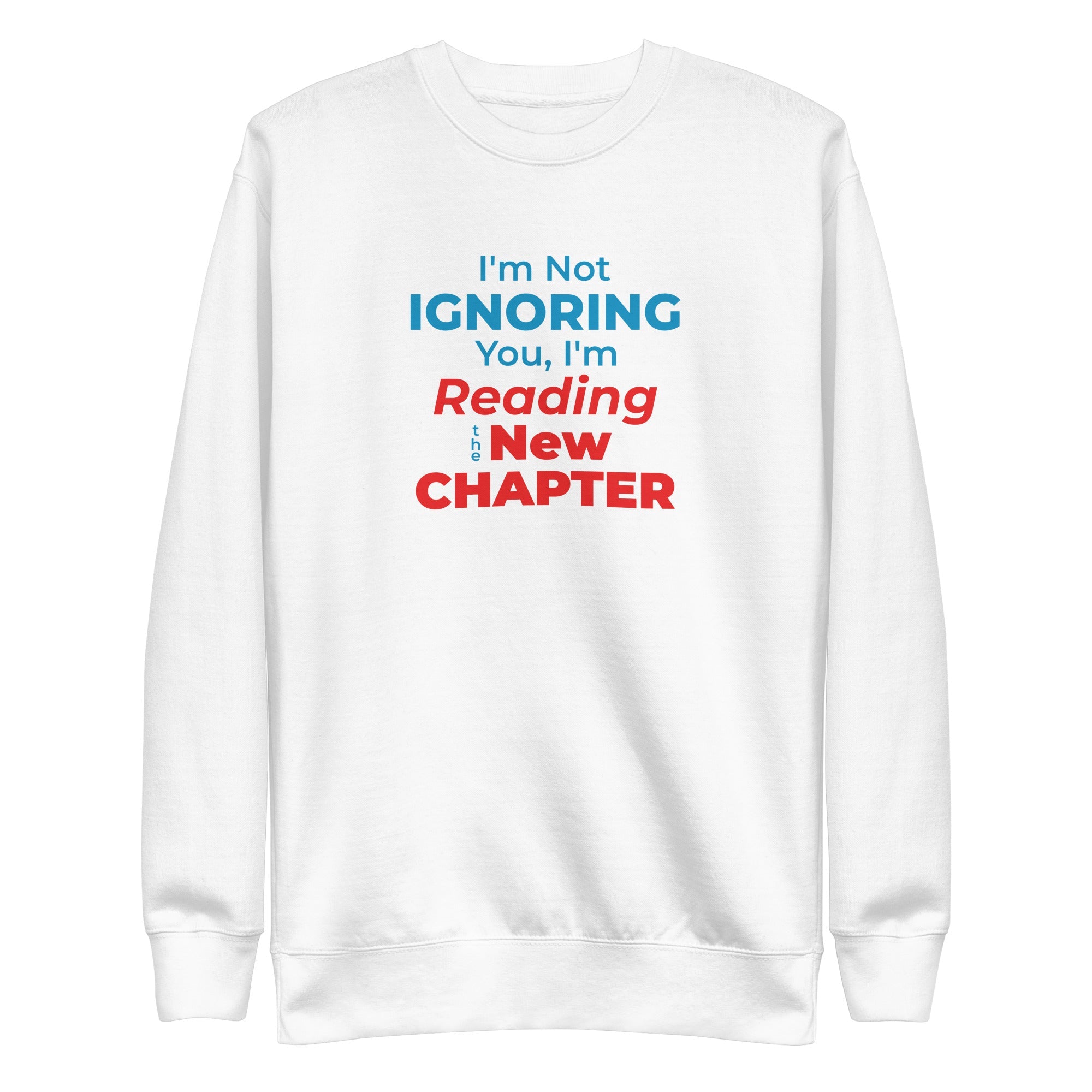 White sweatshirt with humorous witty manhwa reader text design on a white background