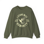 I Stand With Humanity Crewneck Sweatshirt - S / Military Green
