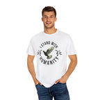 I Stand with Humanity Unisex Garment-Dyed T-Shirt