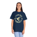 I Stand with Humanity Unisex Garment-Dyed T-Shirt