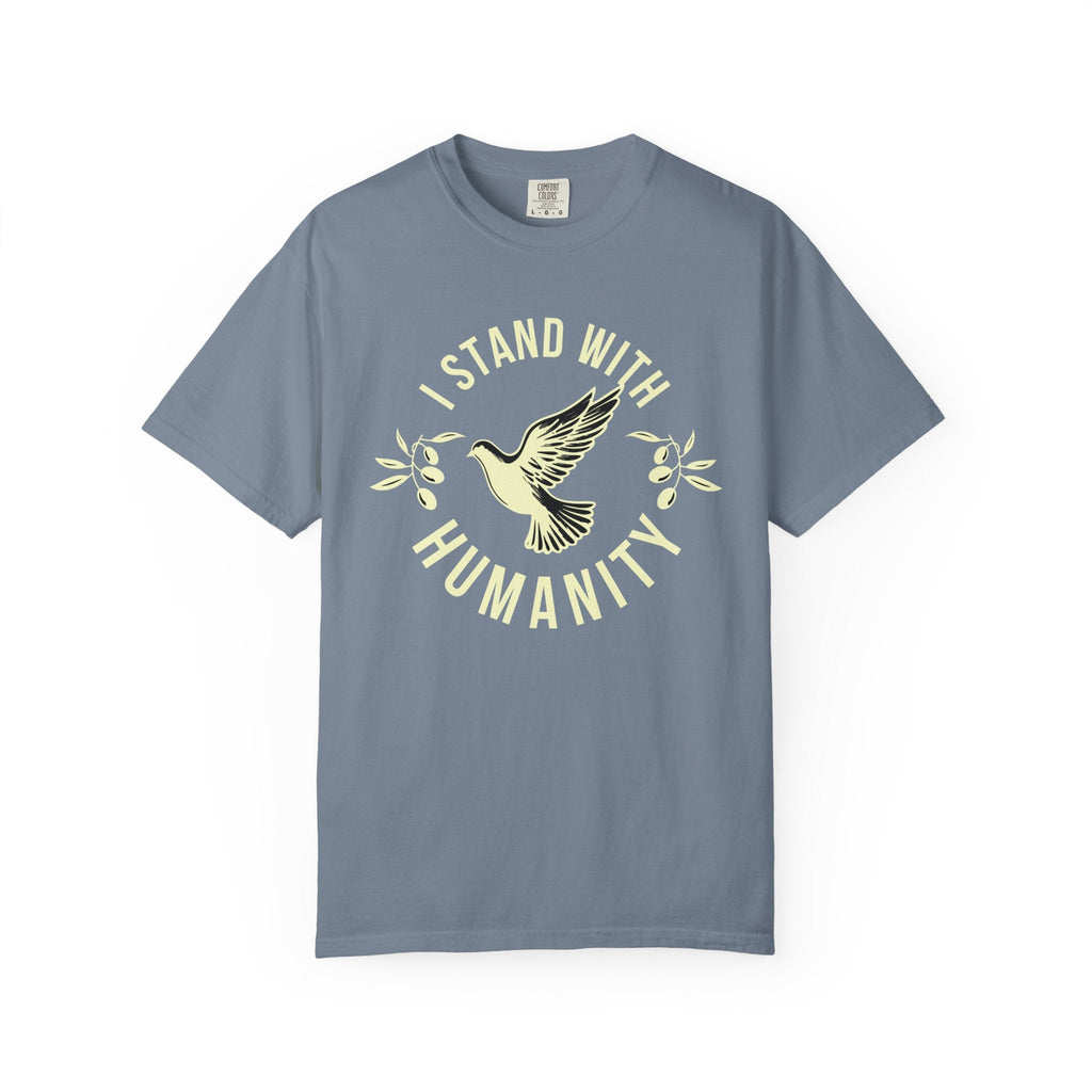 I Stand with Humanity Unisex Garment-Dyed T-Shirt - Blue Jean / S