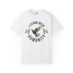I Stand with Humanity Unisex Garment-Dyed T-Shirt - White / S