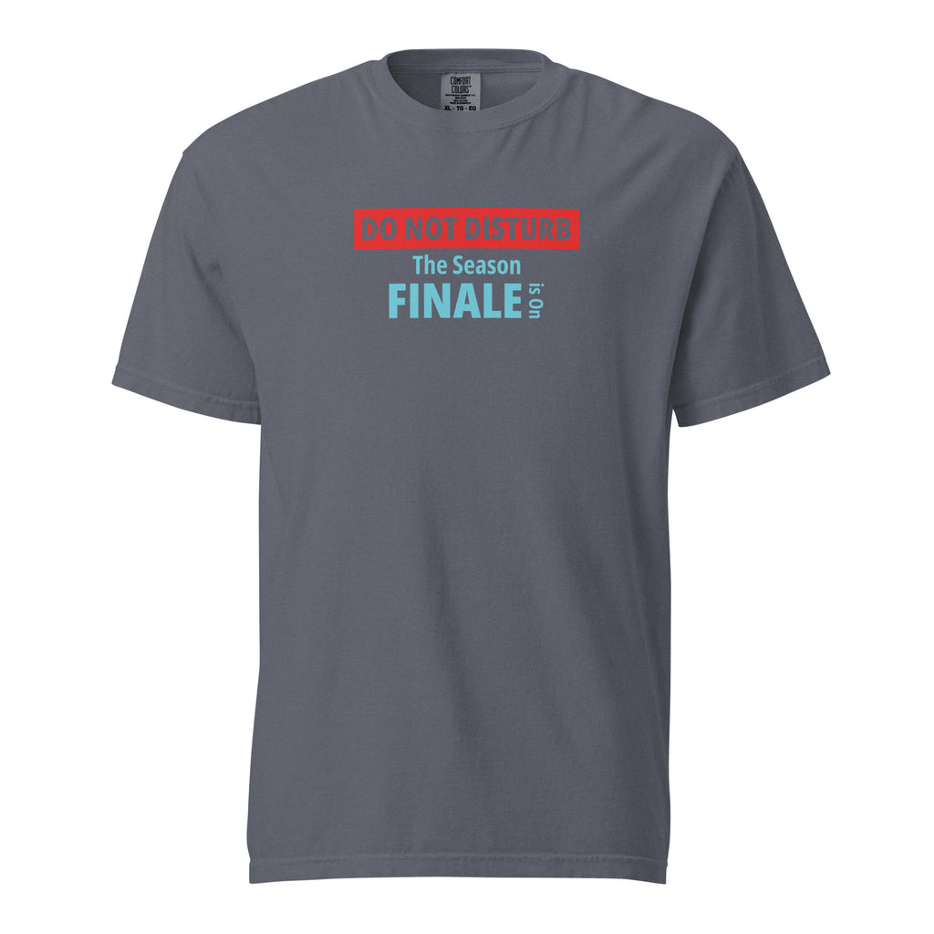 Gray t-shirt with text design 'DO NOT DISTURB The Season FINALE is On' on a white background