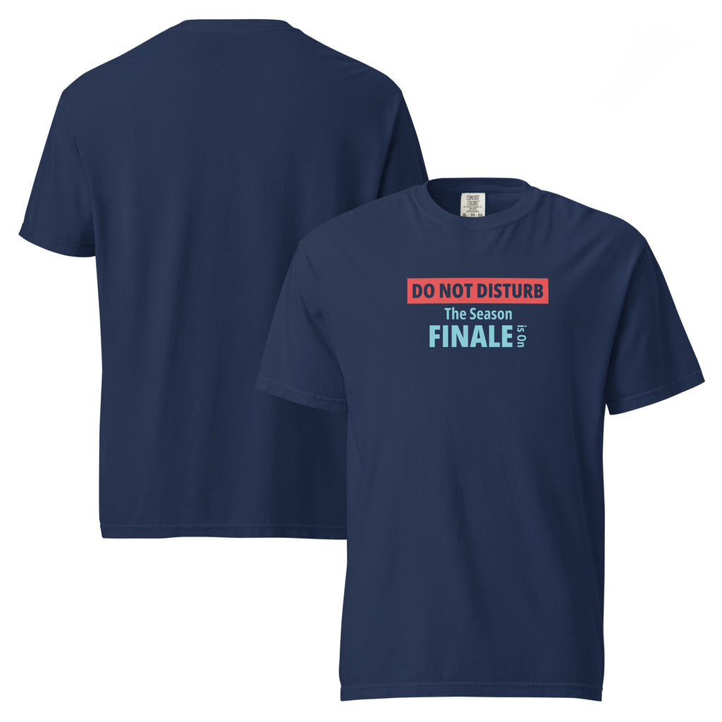 Navy blue t-shirt with text design 'DO NOT DISTURB The Season FINALE is On' on a white background