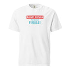 White t-shirt with text design 'DO NOT DISTURB The Season FINALE is On' on a white background