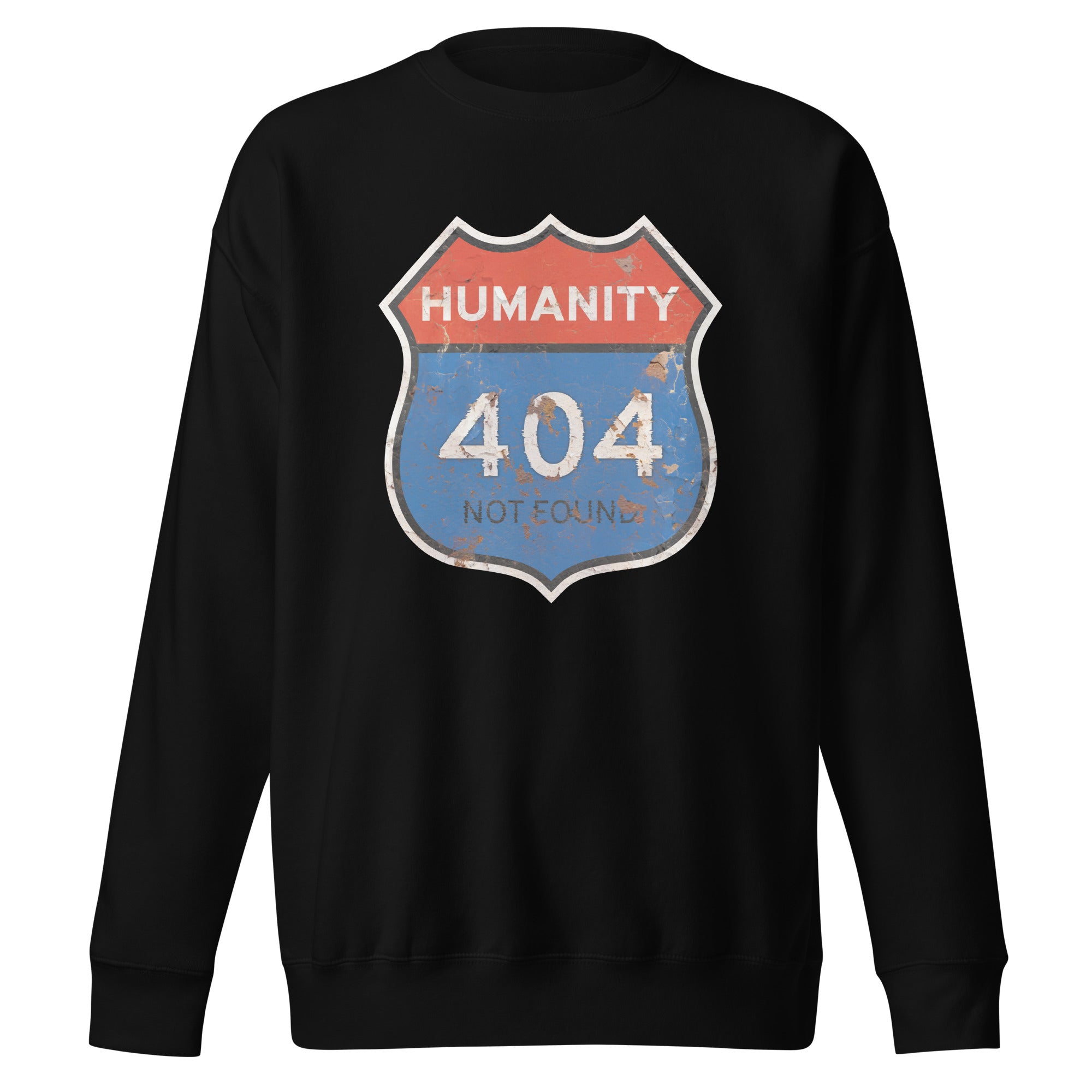 Black sweatshirt with a 'Humanity 404 Not Found' graphic design of a road sign on a white background