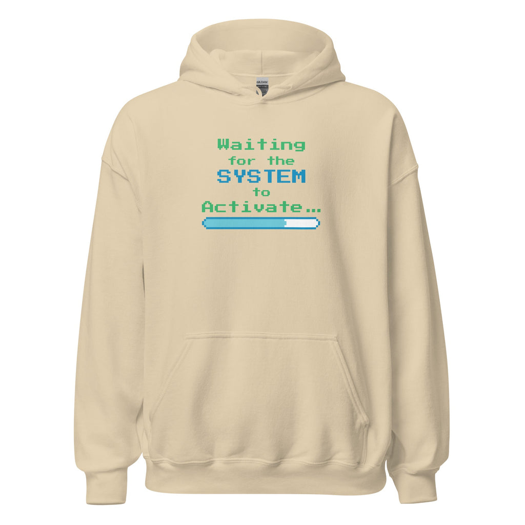 Beige hoodie with 'Waiting for the System to Activate' text and loading bar design on a white background