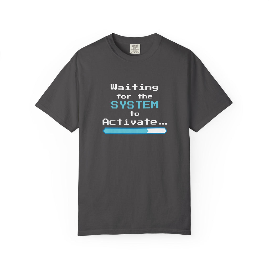 Graphite t-shirt with 'Waiting for the System to Activate' text and loading bar graphic on a white background